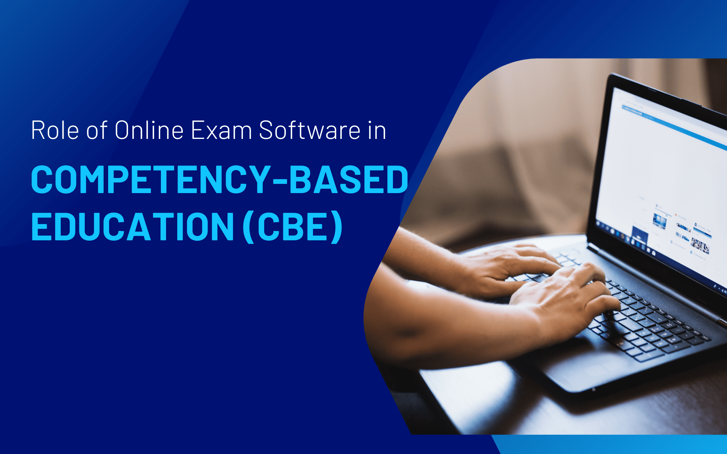 Role of Online Exam Software in Competency-Based Education
