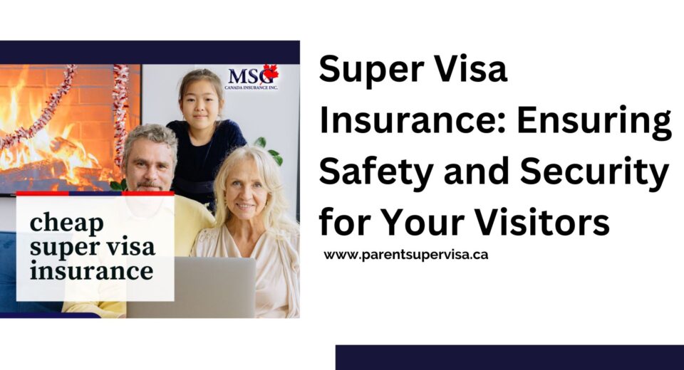 super visa insurance
