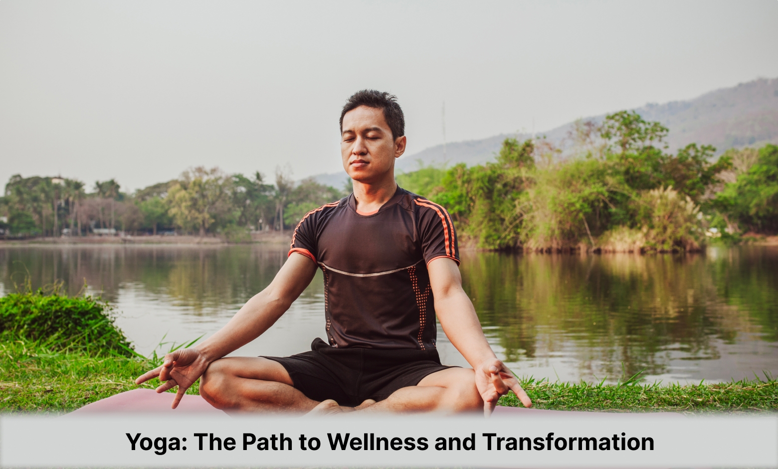 Yoga_ The Path to Wellness and Transformation