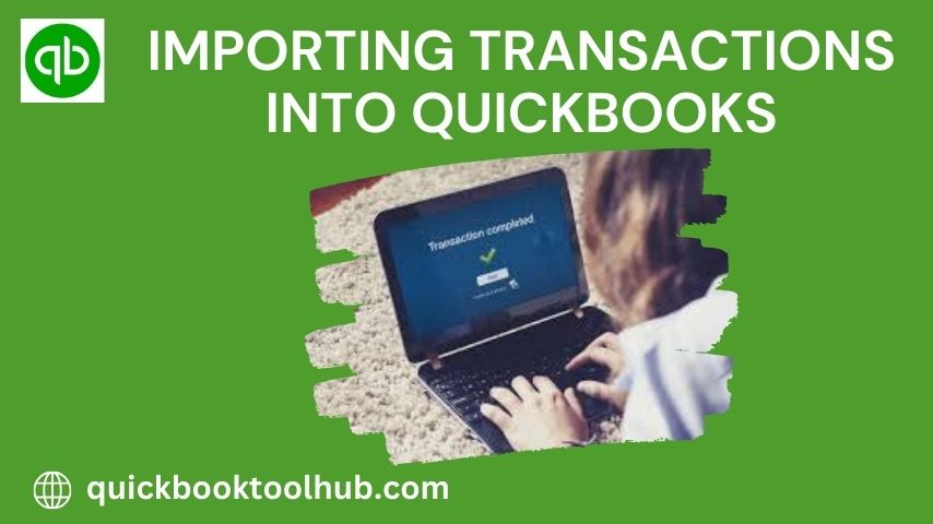 Importing Transactions into QuickBooks