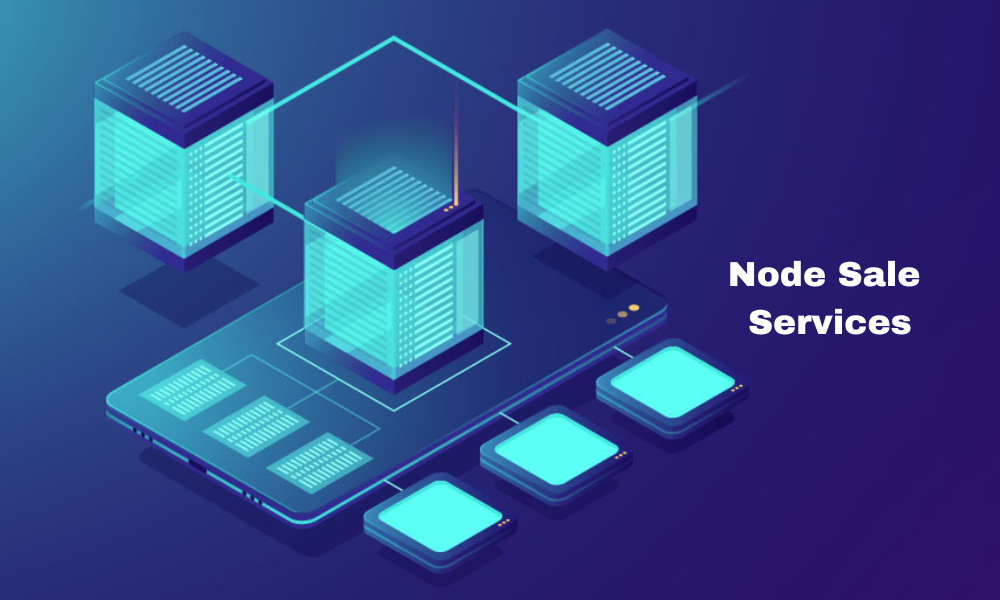 Node Sale Services