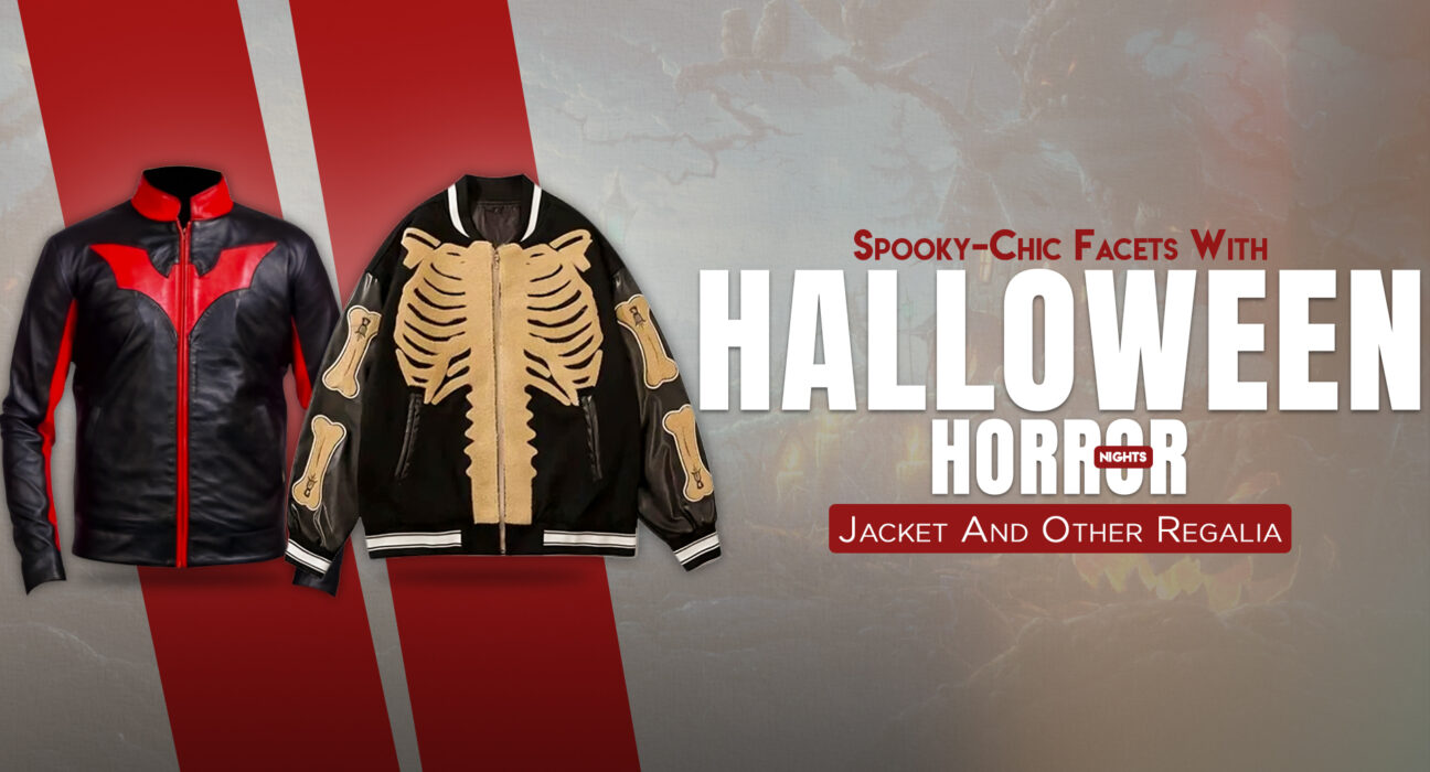 Spooky-Chic Facets With Halloween Horror Nights Jacket And Other Regalia