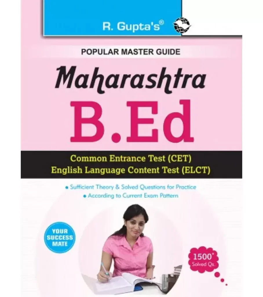 R.Gupta Maharashtra B.Ed CET & ELCT Entrance Exam Guide