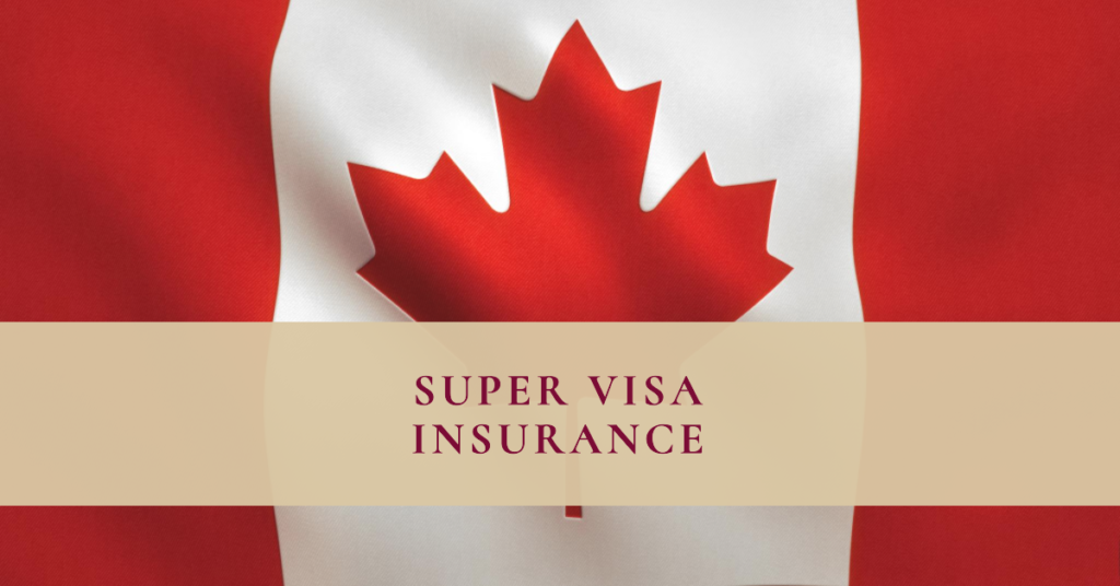 parent super visa insurance in Edmonton